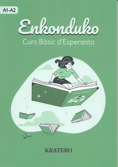 Enkonduko, Curs bàsic d'Esperanto *** Nova eldono reviizita kaj ĝisdatigita ***