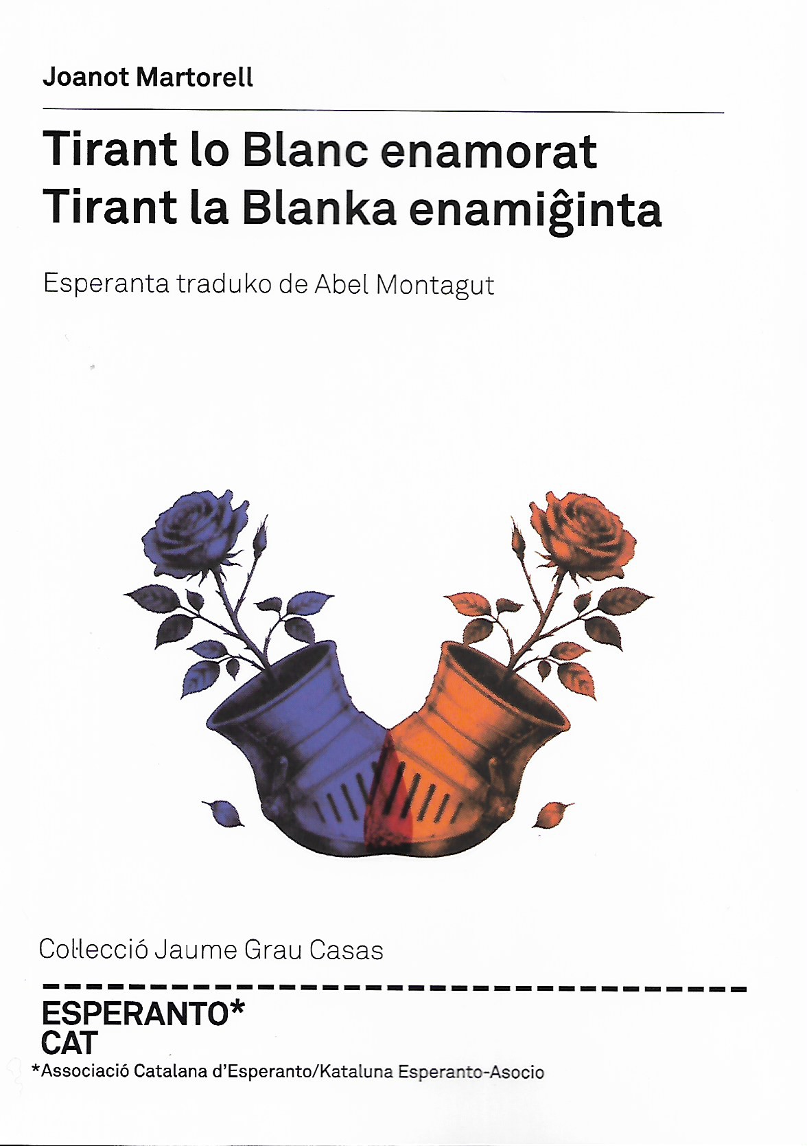Tirant lo Blanc enamorat / Tirant la Blanka enamiĝinta